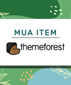 Mua Themeforest Bản Quyền Giả Rẻ Chỉ 50% Giá Gốc