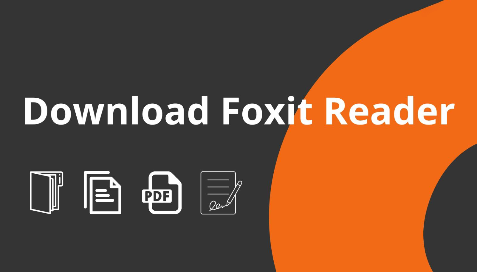 Tải Foxit Reader - Kích Hoạt Đầy Đủ Mới Nhất 2024